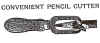 1885_Convenient_Pencil_Cutter.JPG (103418 bytes)